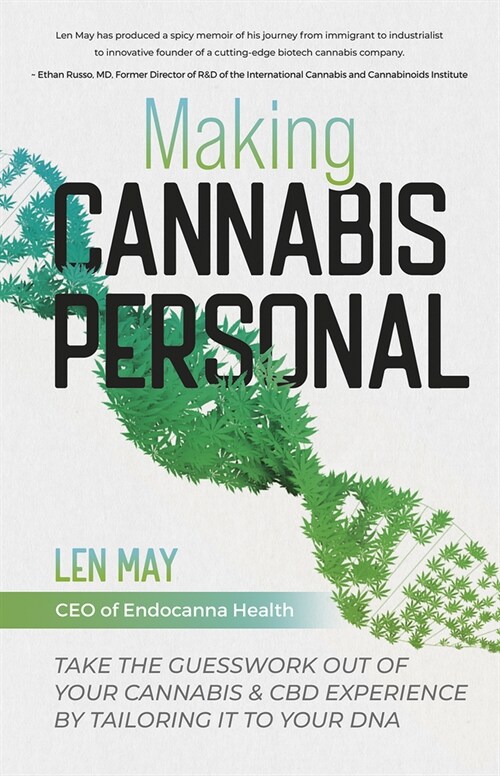 Making Cannabis Personal: Take the Guesswork Out of Your Cannabis & CBD Experience by Tailoring It to Your DNA (Paperback)