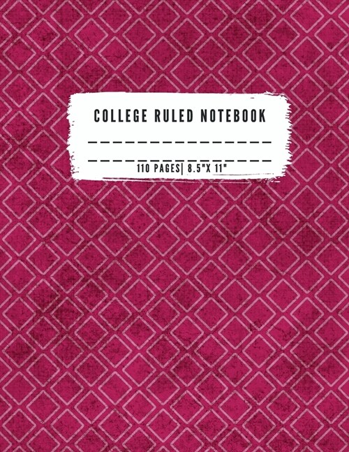 College Ruled Notebook: College Ruled Notebook for Writing for Students and Teachers, Girls, Kids, School that fits easily in most purses and (Paperback)