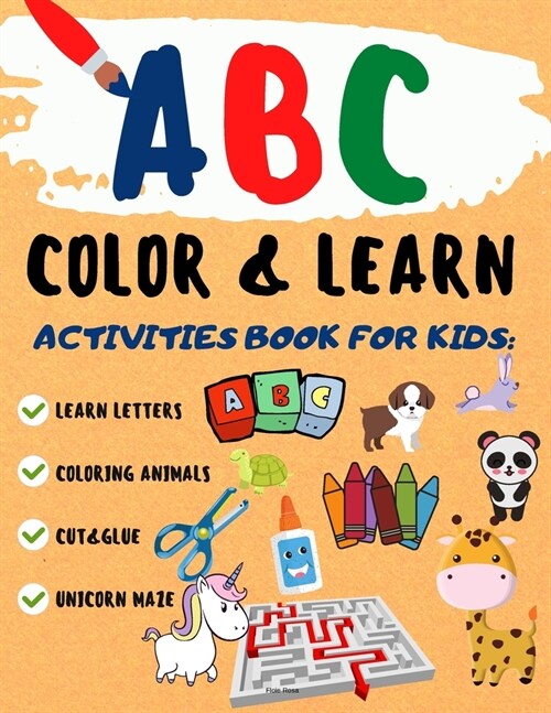 ABC Color & Learn: ABC letters and animals Preschool Coloring Book Learn by coloring. Animals and their babies My first big book of color (Paperback)