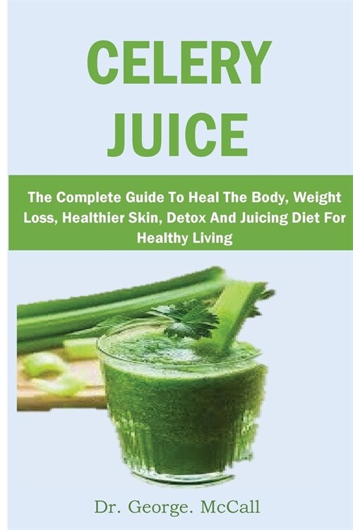 Celery Juice (Paperback)