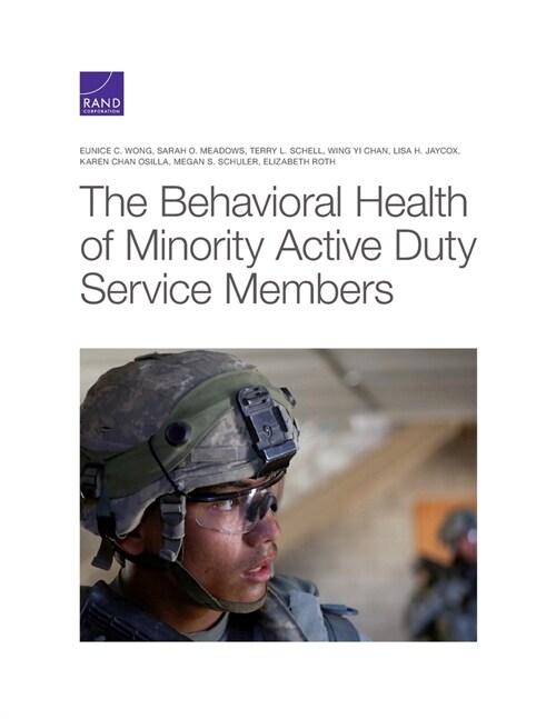 Behavioral Health of Minority Active Duty Service Members (Paperback)