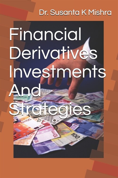 Financial Derivatives Strategies and Investments (Paperback)