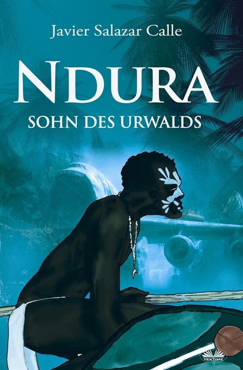 Ndura. Sohn des Urwalds (Paperback)