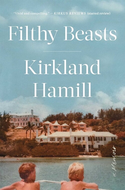 Filthy Beasts: A Memoir (Paperback)