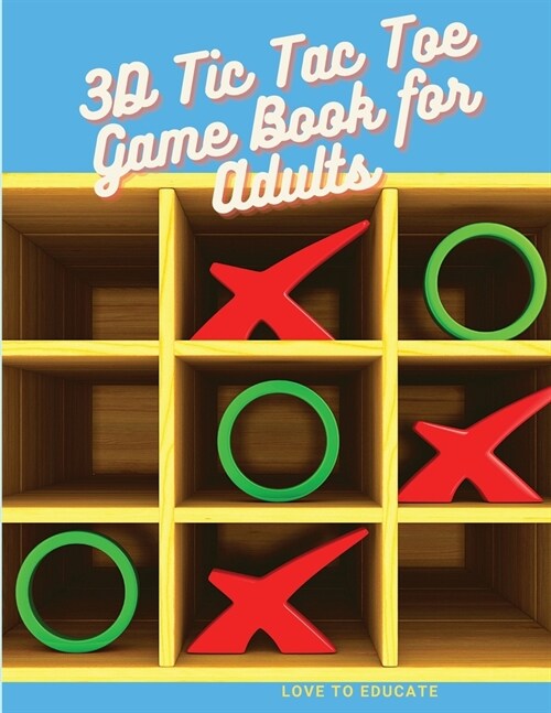 3D Tic Tac Toe Game Book for Adults - Activity Book for Adults (Paperback)