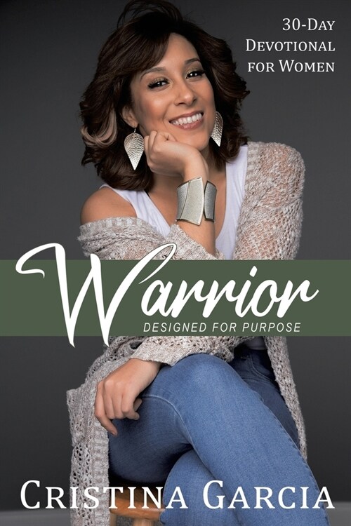 Warrior - Designed for Purpose: 30 Day Devotional for Woman (Paperback)