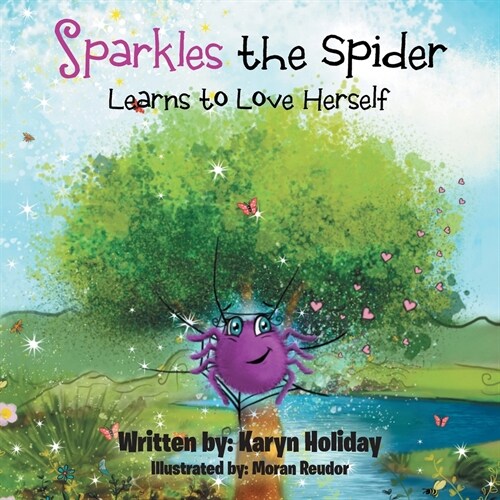 Sparkles the Spider Learns to Love Herself (Paperback)