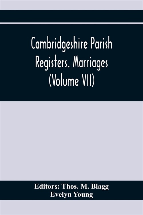 Cambridgeshire Parish Registers. Marriages (Volume Vii) (Paperback)