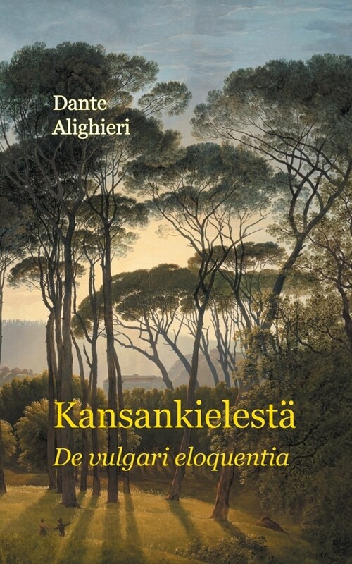 Kansankielest? De vulgari eloquentia (Paperback)