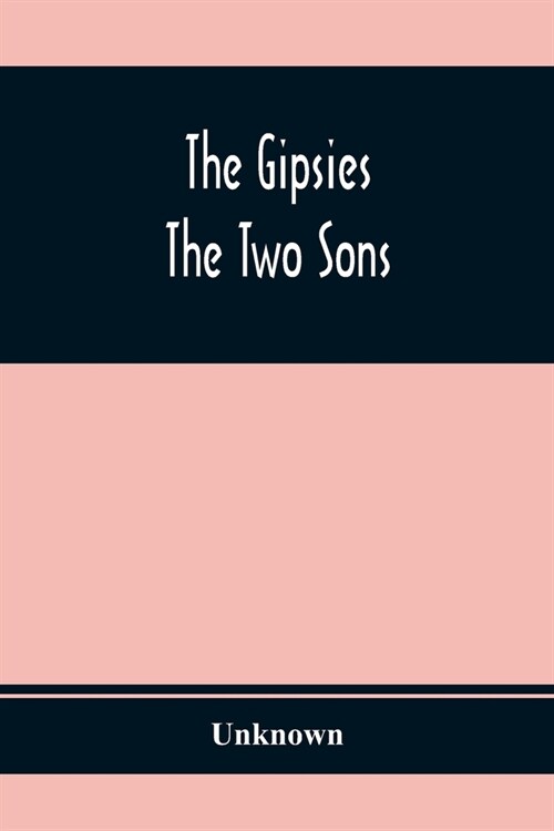 The Gipsies; The Two Sons (Paperback)