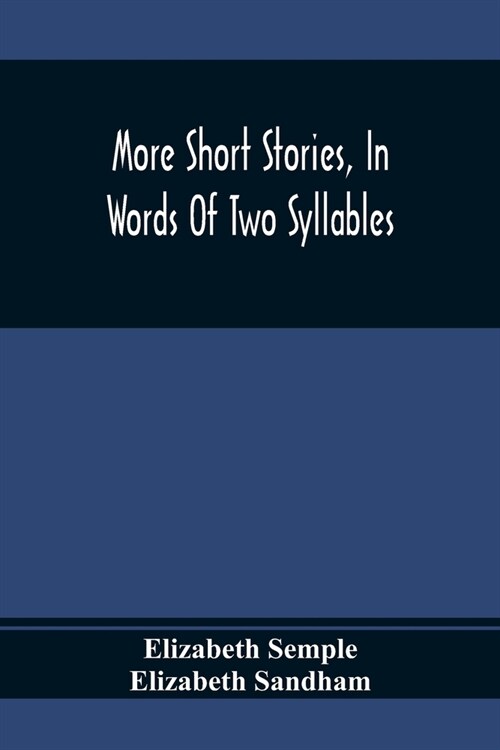 More Short Stories, In Words Of Two Syllables (Paperback)