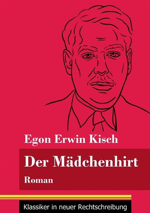 Der M?chenhirt: Roman (Band 67, Klassiker in neuer Rechtschreibung) (Paperback)