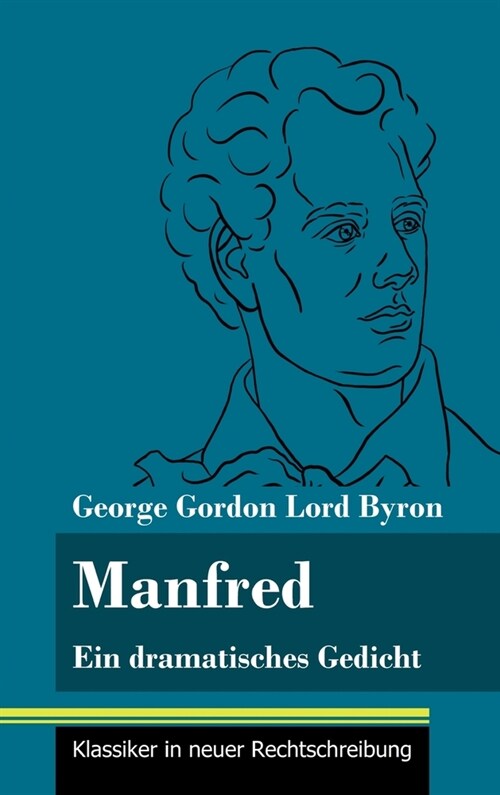 Manfred: Ein dramatisches Gedicht (Band 72, Klassiker in neuer Rechtschreibung) (Hardcover)