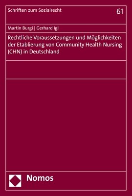 Rechtliche Voraussetzungen Und Moglichkeiten Der Etablierung Von Community Health Nursing (Chn) in Deutschland (Paperback)