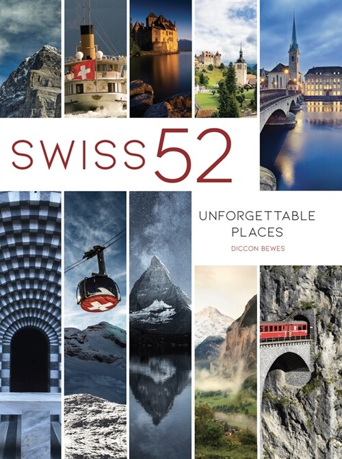 Swiss 52: Unforgettable Places (Paperback)