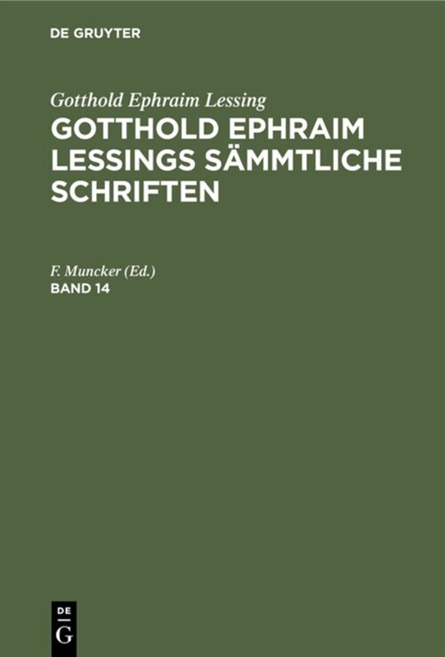Gotthold Ephraim Lessing: Gotthold Ephraim Lessings S?mtliche Schriften. Band 14 (Hardcover, 3, 3., Aufs Neue)