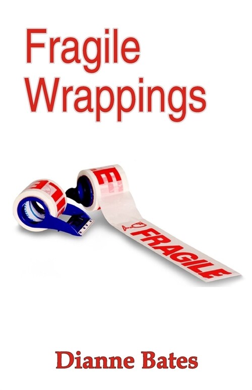 Fragile Wrappings (Paperback)