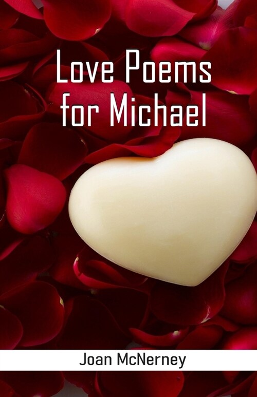 Love Poems for Michael (Paperback)