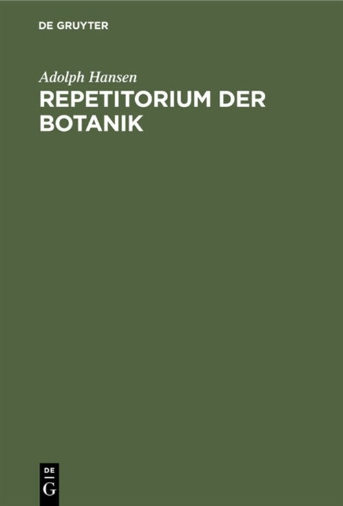 Repetitorium Der Botanik: F? Mediziner, Pharmazeuten Und Lehramts-Kandidaten (Hardcover, 8, 8., Umgearb. U.)