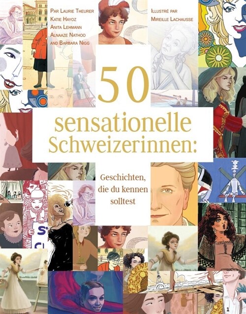 50 Sensationelle Schweizerinnen: Geschichten, Die Du Kennen Solltest (Paperback)