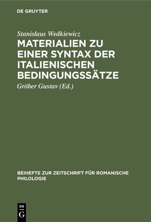 Materialien Zu Einer Syntax Der Italienischen Bedingungss?ze (Hardcover, Reprint 2020)