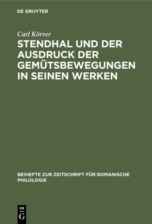 Stendhal Und Der Ausdruck Der Gem?sbewegungen in Seinen Werken (Hardcover, Reprint 2020)