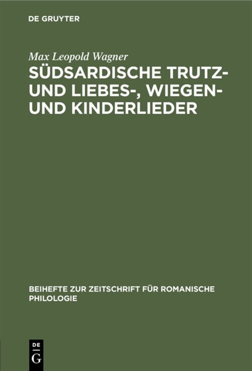 S?sardische Trutz- Und Liebes-, Wiegen- Und Kinderlieder (Hardcover, Reprint 2020)