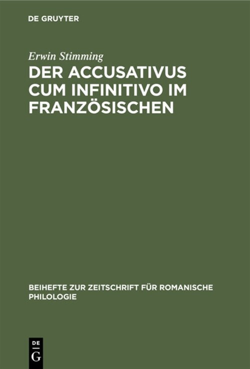 Der Accusativus Cum Infinitivo Im Franz?ischen (Hardcover, Reprint 2020)