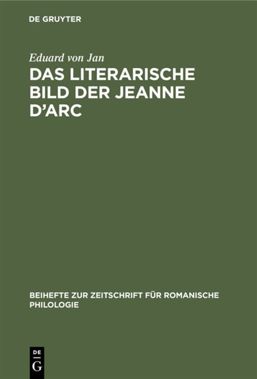 Das Literarische Bild Der Jeanne dArc: (1429-1926) (Hardcover, Reprint 2020)