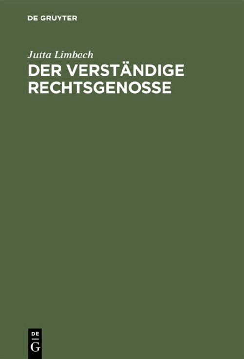 Der Verst?dige Rechtsgenosse: Ernst E. Hirsch Zum 75. Geburtstag (Hardcover, Reprint 2020)