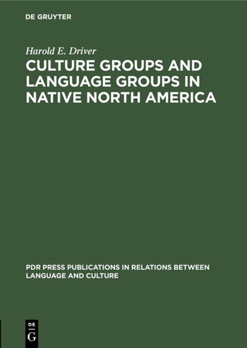 Culture Groups and Language Groups in Native North America (Hardcover)