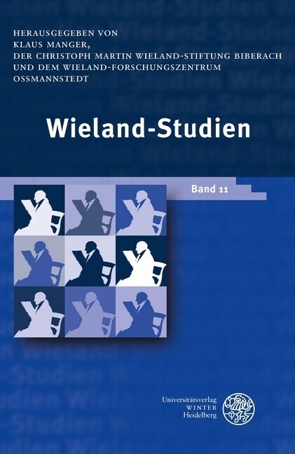 Wieland-Studien 11: Aufsatze - Texte Und Dokumente (Hardcover)