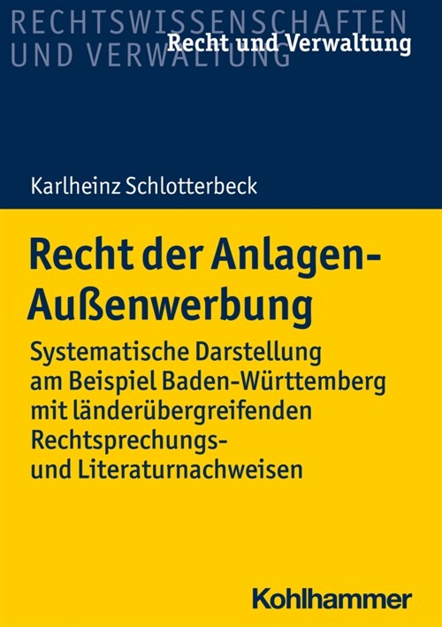 Recht Der Anlagen-Aussenwerbung: Systematische Darstellung Am Beispiel Baden-Wurttemberg Mit Landerubergreifenden Rechtsprechungs- Und Literaturnachwe (Paperback)