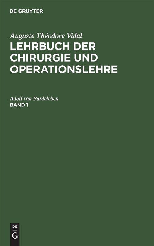 Lehrbuch der Chirurgie und Operationslehre Lehrbuch der Chirurgie und Operationslehre (Hardcover, 8, 8. Ausg. Reprin)