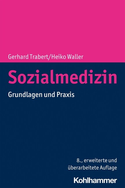 Sozialmedizin: Grundlagen Und Praxis (Paperback, 8)