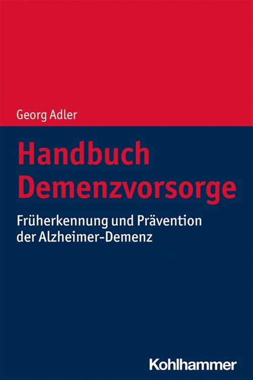 Handbuch Demenzvorsorge: Fruherkennung Und Pravention Der Alzheimer-Demenz (Paperback)