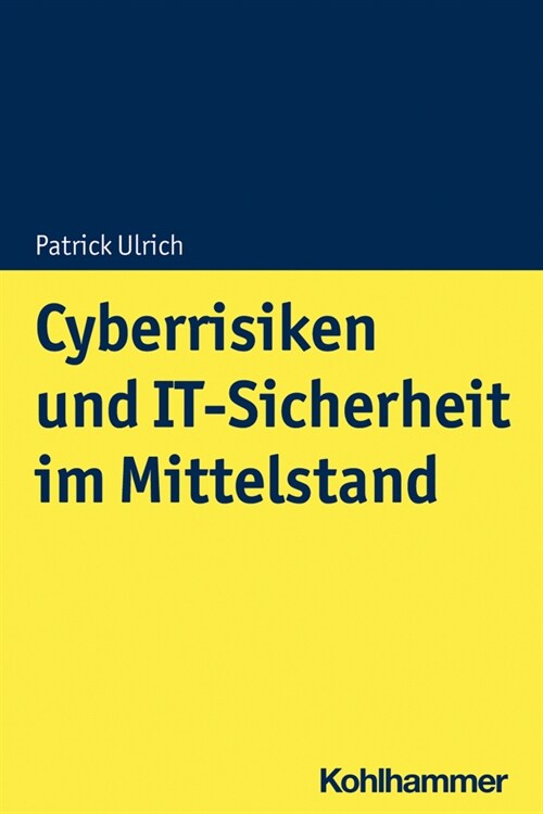 Cyberrisiken Und It-Sicherheit Im Mittelstand (Paperback)