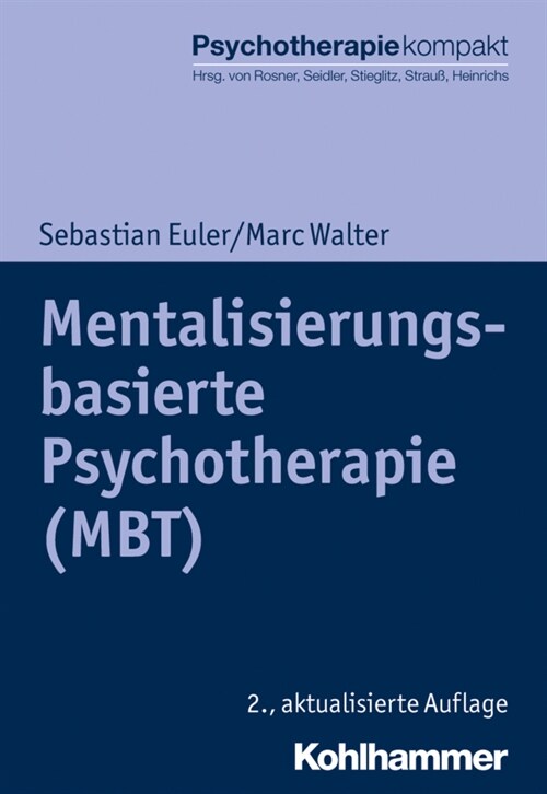 Mentalisierungsbasierte Psychotherapie (Mbt) (Paperback, 2)