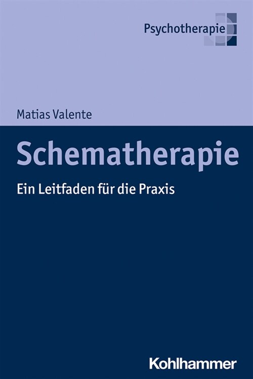 Schematherapie: Ein Leitfaden Fur Die Praxis (Paperback)