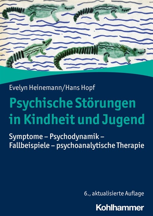 Psychotherapie Und Psychosomatik: Ein Lehrbuch Auf Psychoanalytischer Grundlage (Paperback, 6)