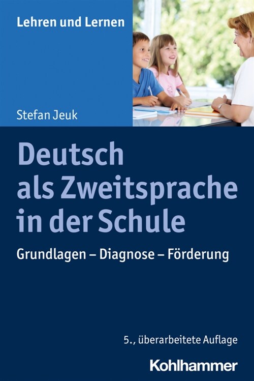 Deutsch ALS Zweitsprache in Der Schule: Grundlagen - Diagnose - Forderung (Paperback, 5)