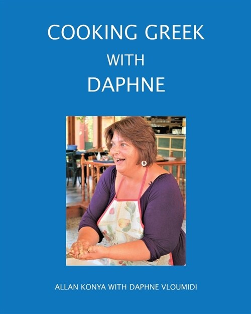 Cooking Greek with Daphne (Paperback)