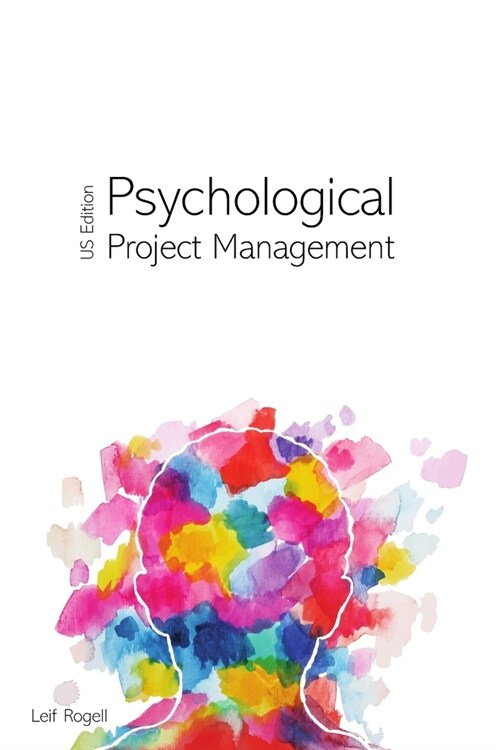 Psychological Project Management - US Edition (Paperback)
