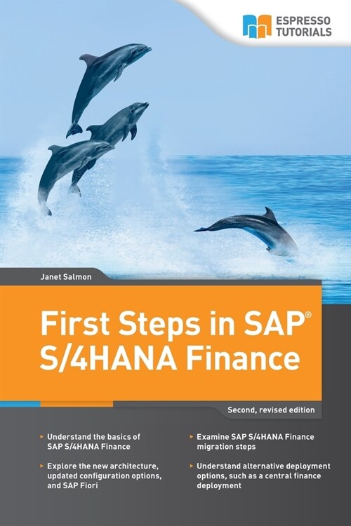 First Steps in SAP S/4HANA Finance (Paperback)