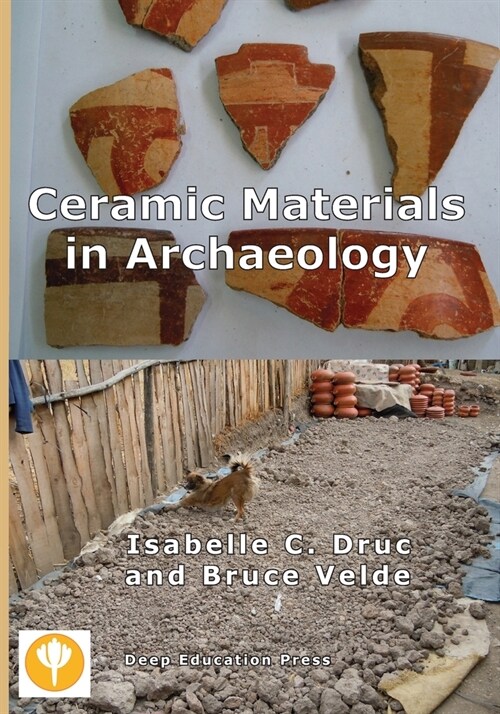 Ceramic Materials in Archaeology (Paperback)