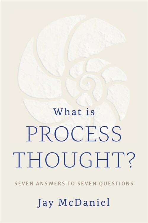 What Is Process Thought? (Paperback)