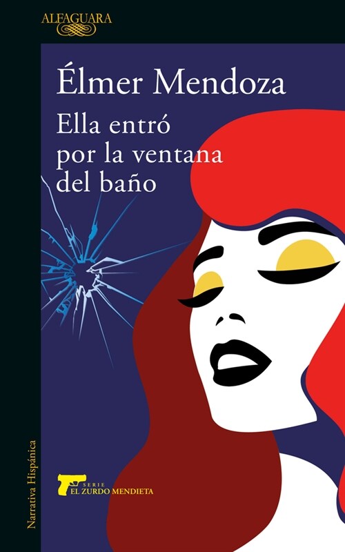 Ella Entr?Por La Ventana del Ba? / She Came in Through the Bathroom Window (Paperback)