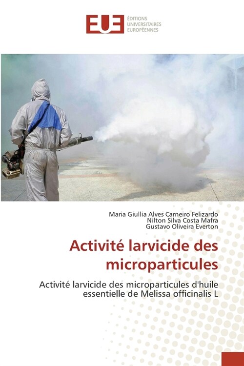 Activit?larvicide des microparticules (Paperback)