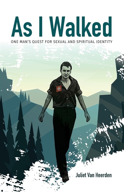 As I Walked: One Mans Quest for Sexual and Spiritual Identity (Paperback)