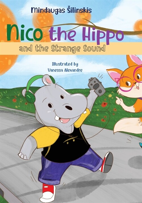 Nico the Hippo and the Strange Sound (Paperback)
